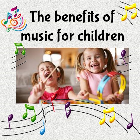 The benefits of music for children